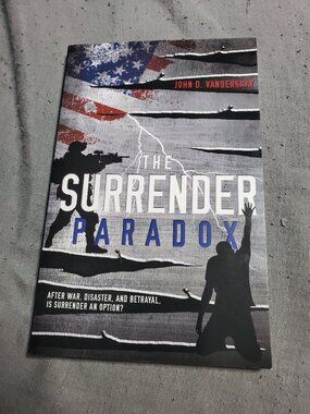 The Surrender Paradox by John D. VanDerkaay (2013, Trade Paperback)